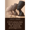 Untangling Blackness in Greek Antiquity - Paperback