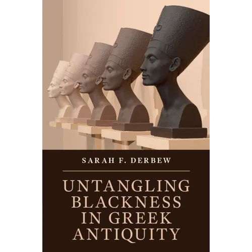 Untangling Blackness in Greek Antiquity - Paperback