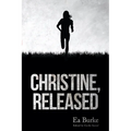 Christine, Released - Paperback