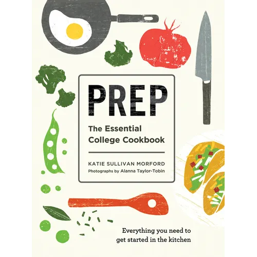 Prep: The Essential College Cookbook - Paperback