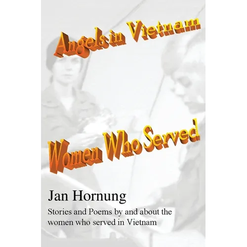 Angels in Vietnam: Women Who Served