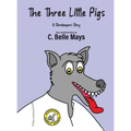 The Three Little Pigs: A Storekeeper's Story - Hardcover