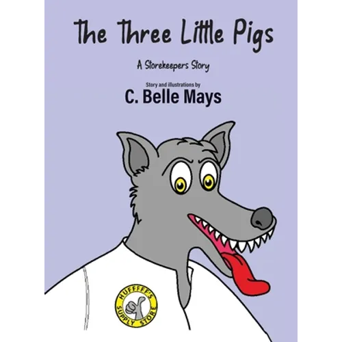 The Three Little Pigs: A Storekeeper's Story - Hardcover