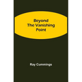 Beyond The Vanishing Point - Paperback