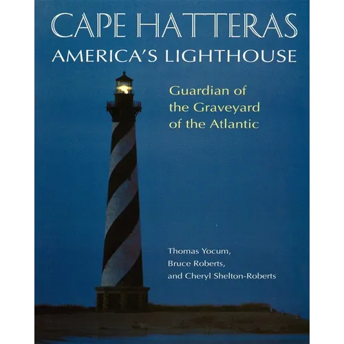 Cape Hatteras: America's Lighthouse