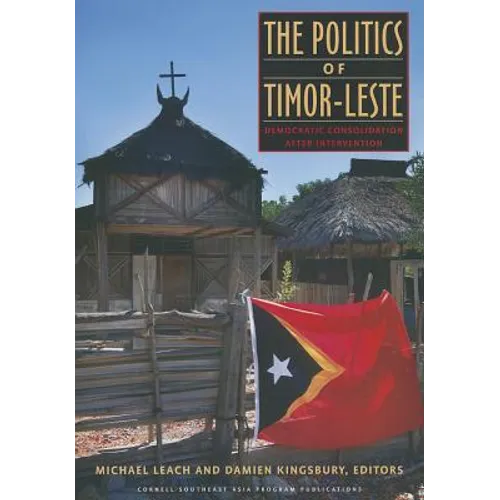 The Politics of Timor-Leste - Paperback