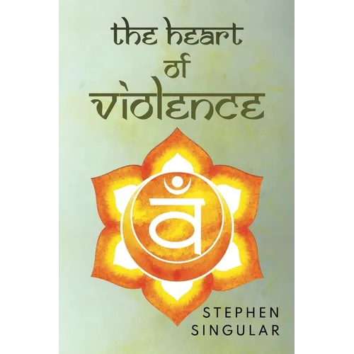 The Heart of Violence