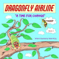 Dragonfly Airline - A Time for Change - Paperback