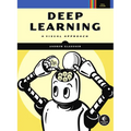 Deep Learning: A Visual Approach - Paperback