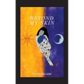 Beyond My Skin - Paperback