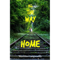 All the Way Home - Paperback