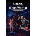 Cheon, Witch Warrior - Paperback