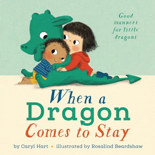 When a Dragon Comes to Stay - Hardcover