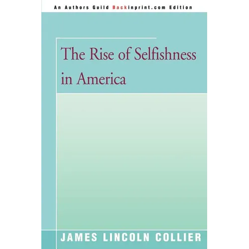 The Rise of Selfishness in America