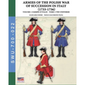 The War of the Polish succession in Italy 1733-1736 - Vol. 1 The Armée d'Italie: Tome 3: uniforms