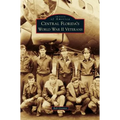 Central Florida's World War II Veterans