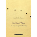No One's Ways: An Essay on Infinite Naming - Hardcover