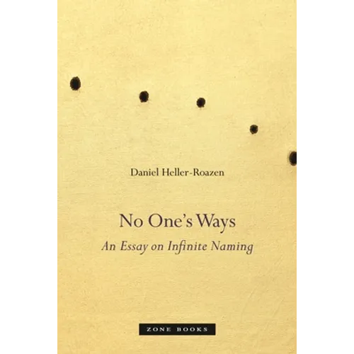 No One's Ways: An Essay on Infinite Naming - Hardcover