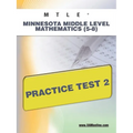 Mtle Minnesota Middle Level Mathematics (5-8) Practice Test 2 - Paperback