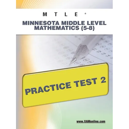 Mtle Minnesota Middle Level Mathematics (5-8) Practice Test 2 - Paperback