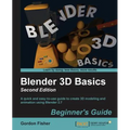 Blender 3D Basics - Second Edition: A quick and easy-to-use guide to create 3D modeling and animation using Blender 2.7 - Paperback