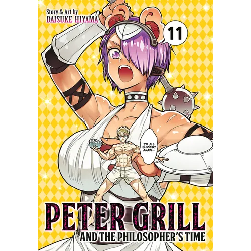 Peter Grill and the Philosopher's Time Vol. 11 - Paperback
