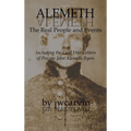 Alemeth: The Real People and Events: Including the Civil War Letters of John Alemeth Byers