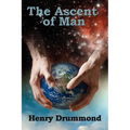 The Ascent of Man: Evolution, Ethics, and the Development of Humanity - Paperback