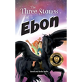 The Three Stones of Ebon - Hardcover