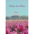 Tulips for Elsie: Poems - Paperback