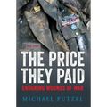 The Price They Paid: Enduring Wounds Of War