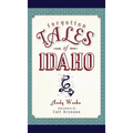 Forgotten Tales of Idaho