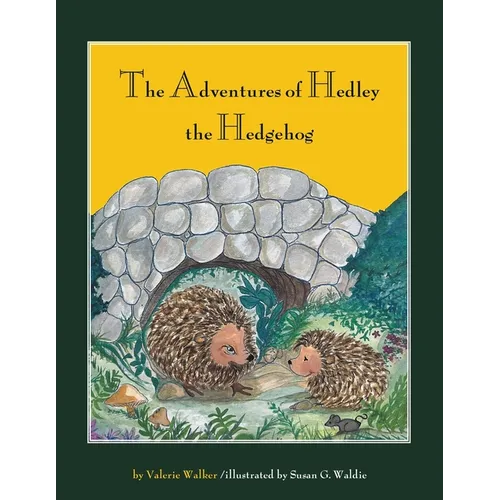 The Adventures of Hedley the Hedgehog - Paperback