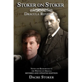 Stoker on Stoker: Dracula Revealed: 2022 Edition - Paperback
