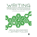 Writing Research Proposals in the Health Sciences: A Step-By-Step Guide - Paperback