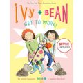 Ivy and Bean Get to Work! - Hardcover