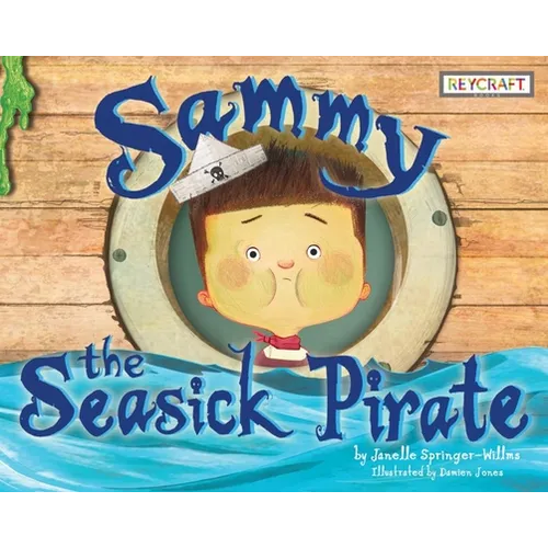 Sammy the Seasick Pirate - Hardcover