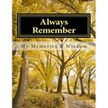 Always Remember: A Workbook of Memories - Paperback