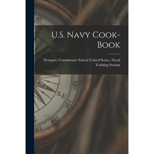 U.S. Navy Cook-Book - Paperback