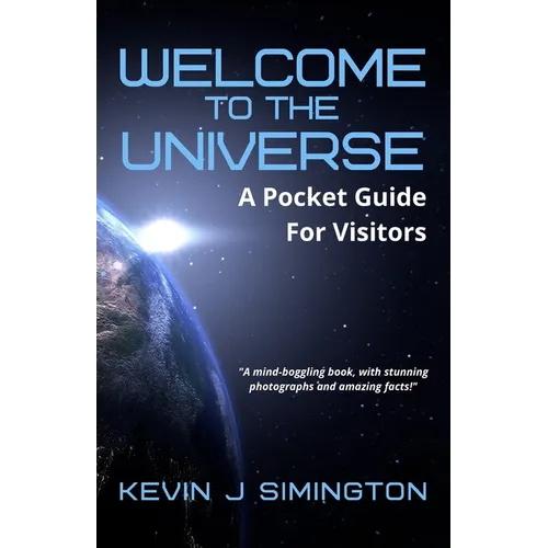 Welcome To The Universe: A Pocket Guide For Visitors - Paperback
