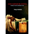 Ars Memorativa: Writing is Evil, Recitation is Sacred - Paperback