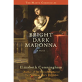 Bright Dark Madonna - Hardcover