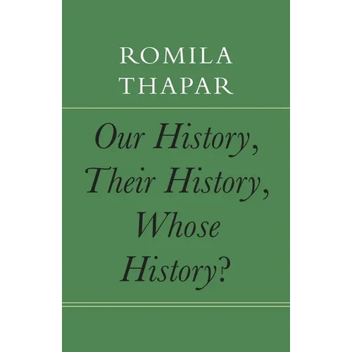 Our History, Their History, Whose History? - Hardcover