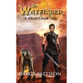 The Wayfinder: A Heartland Tale - Hardcover