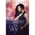 Shatter the Sky - Paperback
