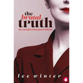 The Brutal Truth - Paperback