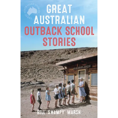 Great Australian Outback School Stories - Paperback
