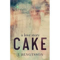 Cake A Love Story - Paperback