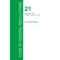 Code of Federal Regulations Title 21, Volume 7, April 1, 2015