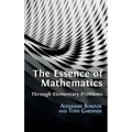 The Essence of Mathematics Through Elementary Problems - Hardcover